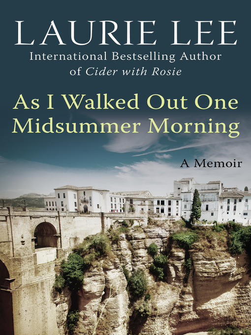 Title details for As I Walked Out One Midsummer Morning by Laurie Lee - Available